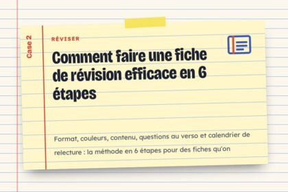 Comment faire une fiche de révision efficace en 6 étapes