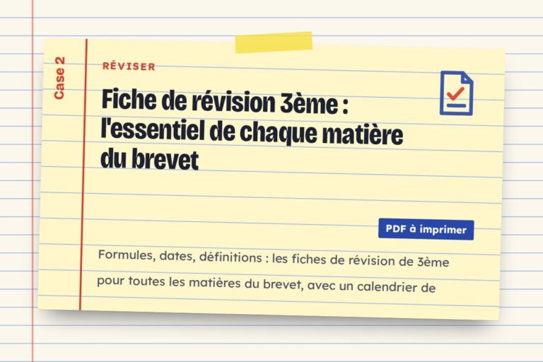 Fiche de révision 3ème : l'essentiel de chaque matière du brevet