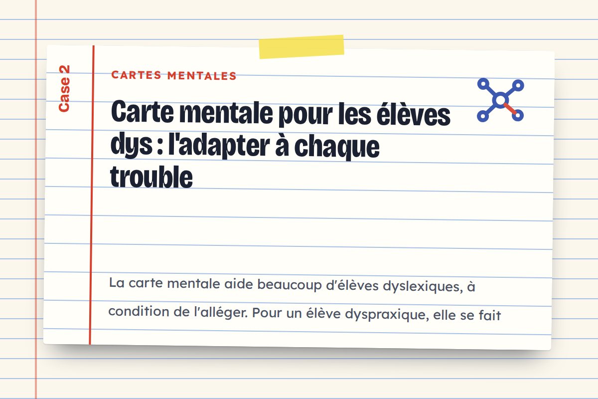Carte mentale pour les élèves dys : l'adapter à chaque trouble
