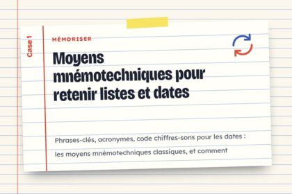Moyens mnémotechniques pour retenir listes et dates